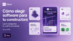 Cómo elegir software para tu constructora en 2026: las 5 categorías (y cuál te conviene)